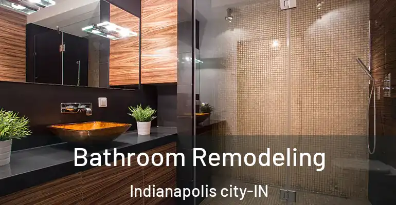 inner Bathroom imggen Bathroom Remodeling Indianapolis city-IN