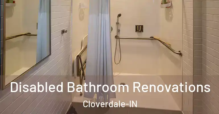 inner Bathroom imggen Disabled Bathroom Renovations Cloverdale-IN