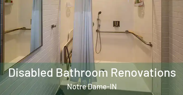 inner Bathroom imggen Disabled Bathroom Renovations Notre Dame-IN