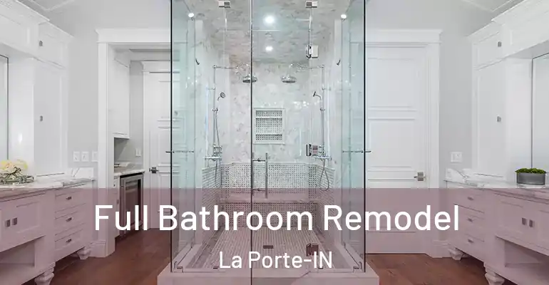 inner Bathroom imggen Full Bathroom Remodel La Porte-IN