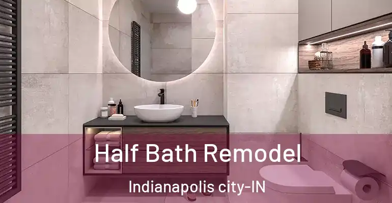 inner Bathroom imggen Half Bath Remodel Indianapolis city-IN
