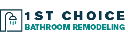 1st Choice Bathroom Remodeling