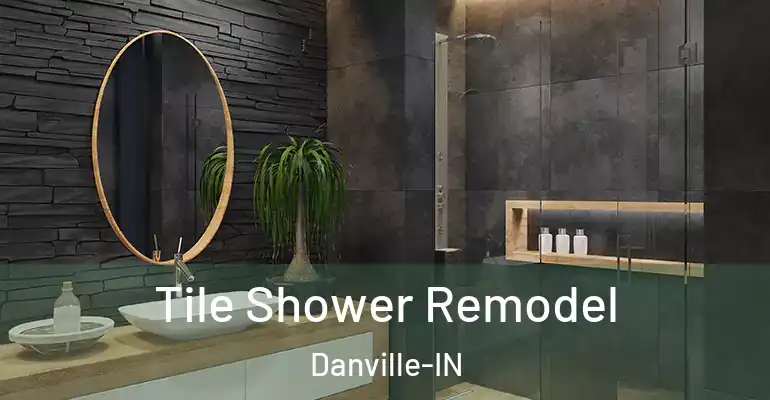 inner Bathroom imggen Tile Shower Remodel Danville-IN