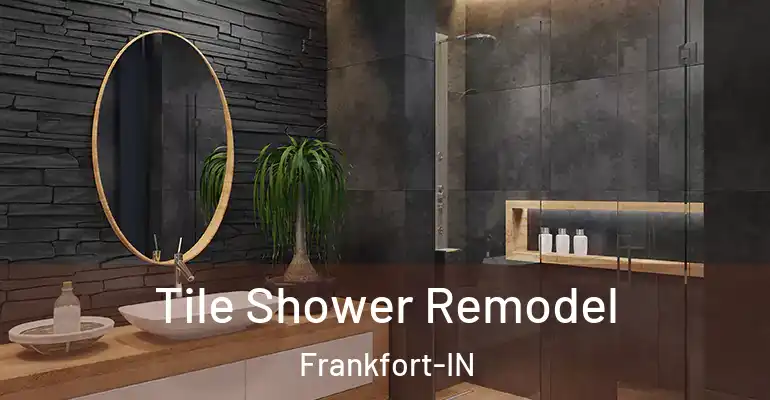 inner Bathroom imggen Tile Shower Remodel Frankfort-IN