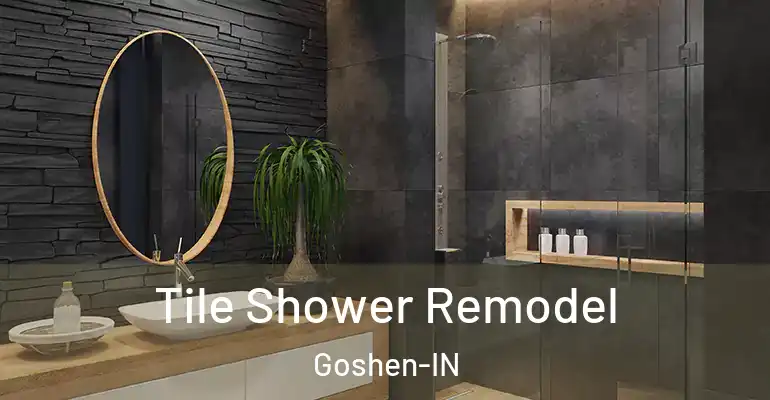 inner Bathroom imggen Tile Shower Remodel Goshen-IN