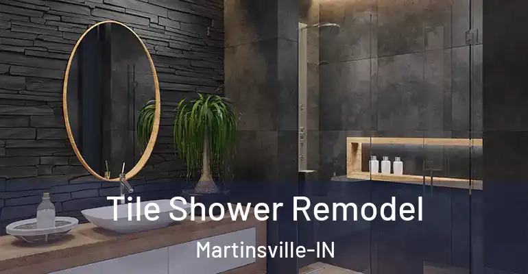 inner Bathroom imggen Tile Shower Remodel Martinsville-IN
